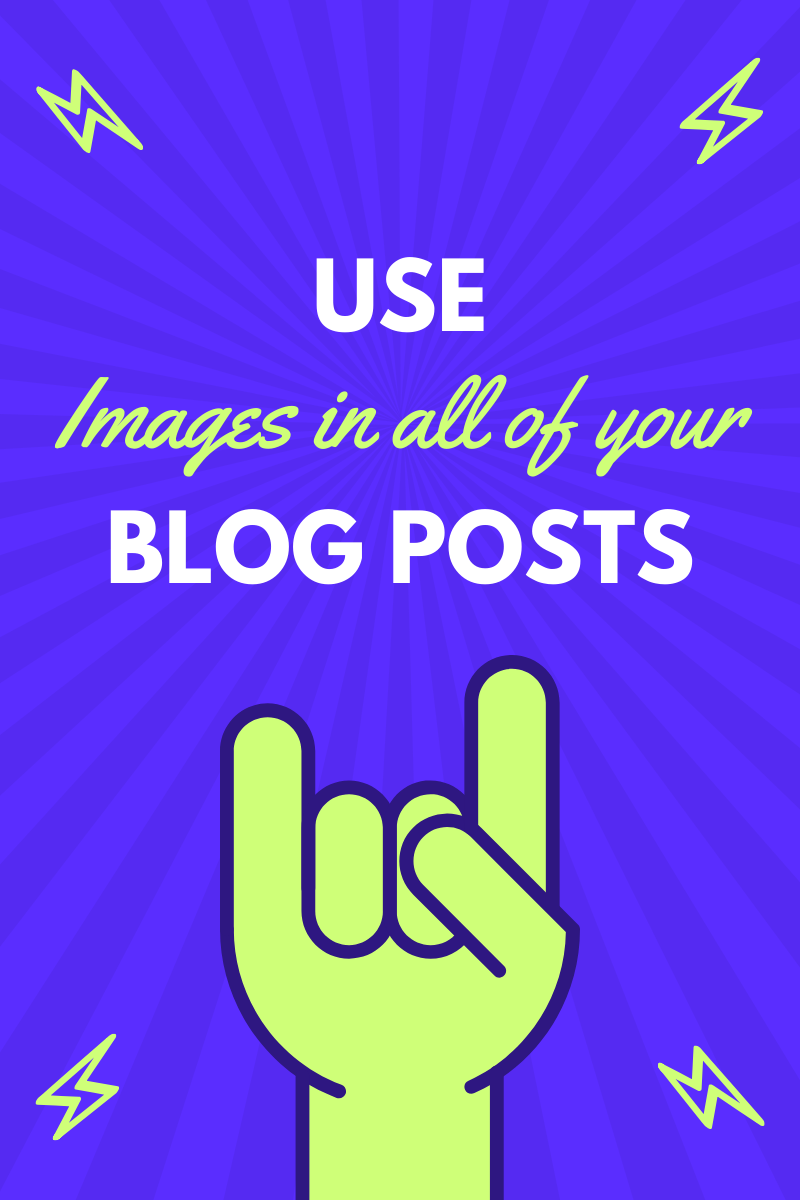 use images in all of your blog posts